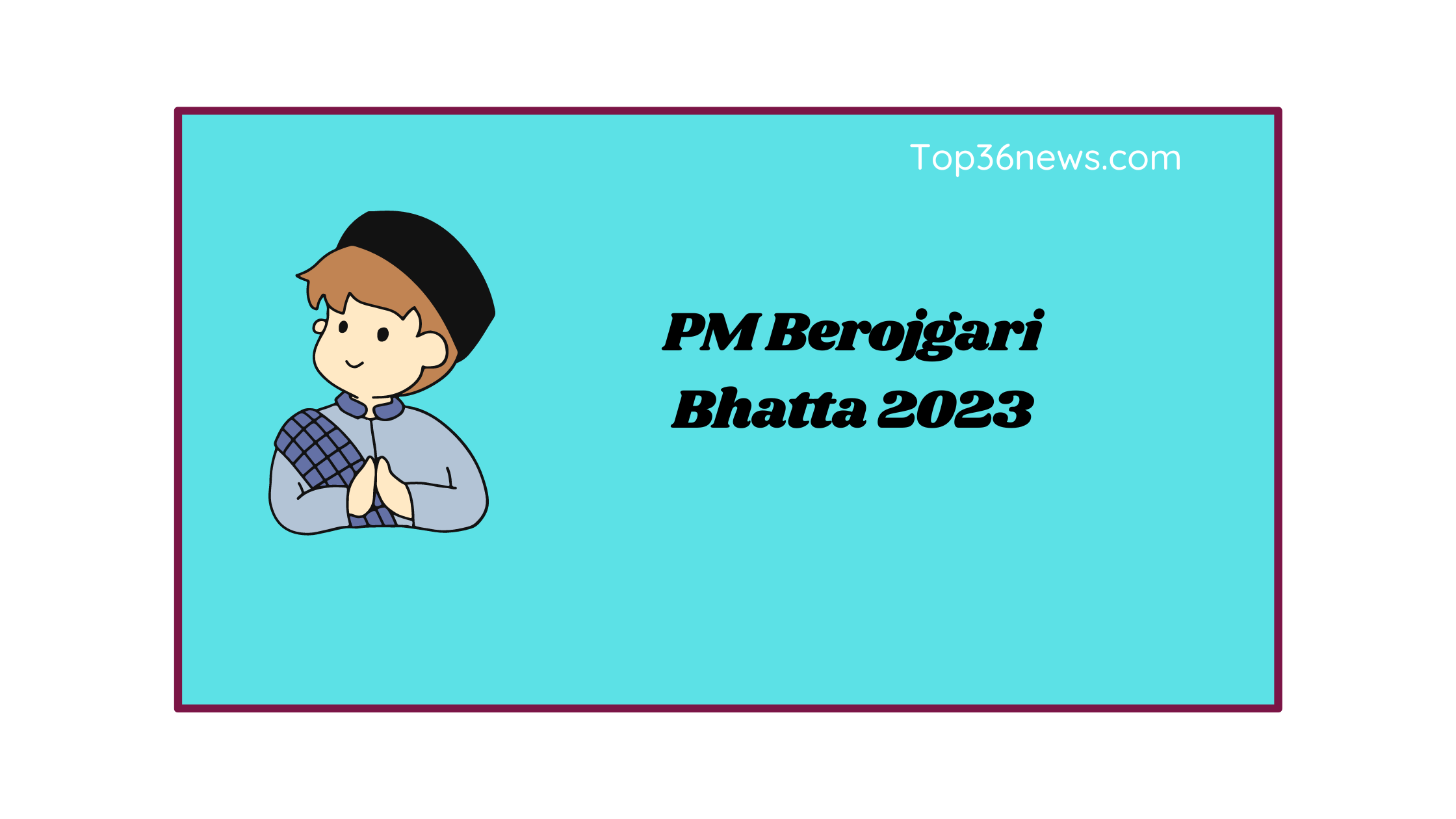 PM Berojgari Bhatta 2023 | प्रधानमंत्री बेरोजगारी भत्ता | Online Registration